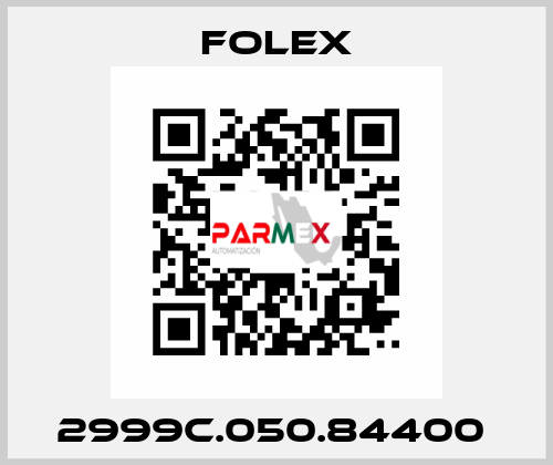 2999C.050.84400  Folex