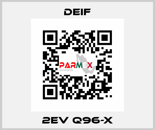 2EV Q96-X Deif