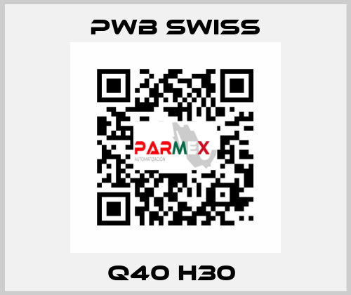 Q40 H30  PWB Swiss