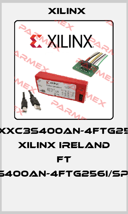 XLXXC3S400AN-4FTG256I/  Xilinx Ireland FT 256/I°/XC3S400AN-4FTG256I/SPARTAN3AN  Xilinx