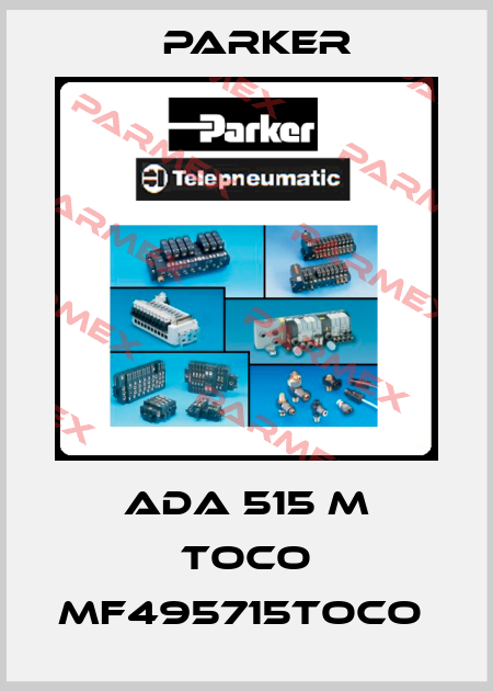  ADA 515 M TOCO MF495715TOCO  Parker