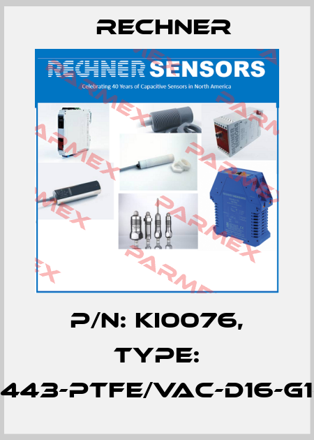 P/N: KI0076, Type: KFI-51-500-443-PTFE/VAc-D16-G1-S-ETW-Y10 Rechner