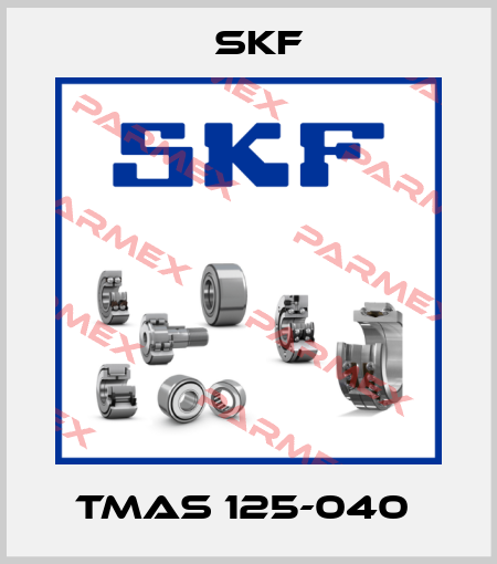 TMAS 125-040  Skf