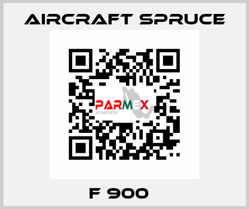 F 900   Aircraft Spruce