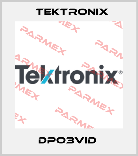 DPO3VID  Tektronix