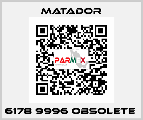 6178 9996 obsolete  Matador