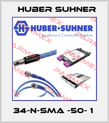 34-N-SMA -50- 1  Huber Suhner