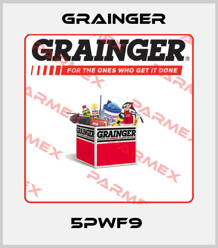 5PWF9  Grainger