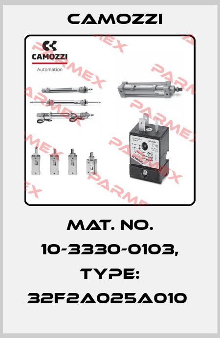 Mat. No. 10-3330-0103, Type: 32F2A025A010  Camozzi