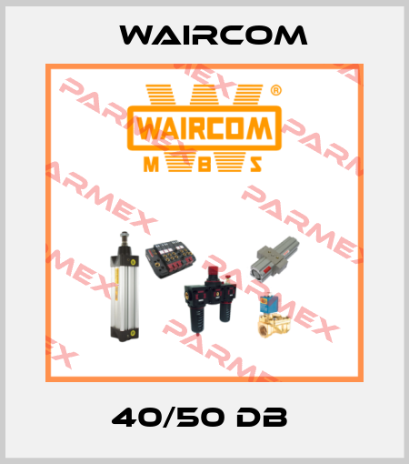 40/50 DB  Waircom