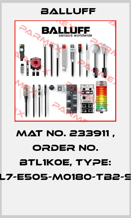 Mat No. 233911 , Order No. BTL1K0E, Type: BTL7-E505-M0180-TB2-S32  Balluff