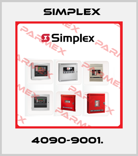 4090-9001.  Simplex
