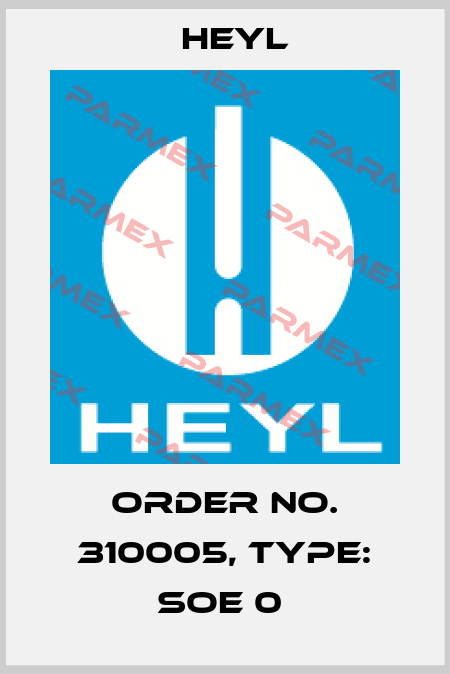 Order No. 310005, Type: SOE 0  Heyl