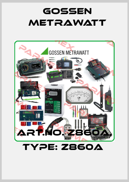 Art.No. Z860A, Type: Z860A  Gossen Metrawatt