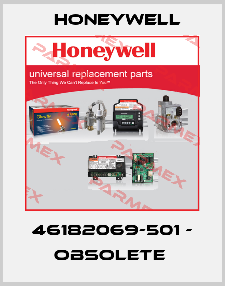 46182069-501 - OBSOLETE  Honeywell