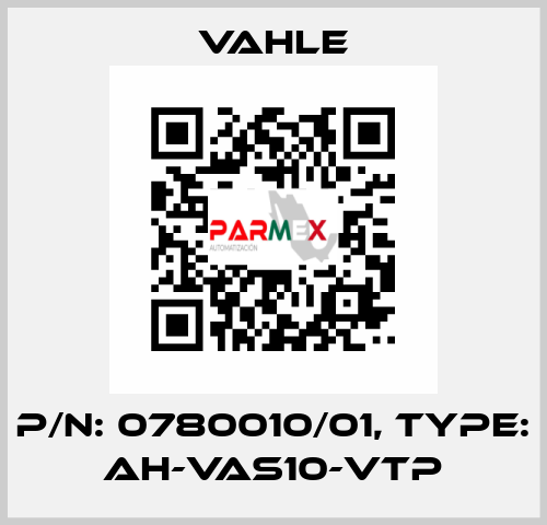 P/n: 0780010/01, Type: AH-VAS10-VTP Vahle