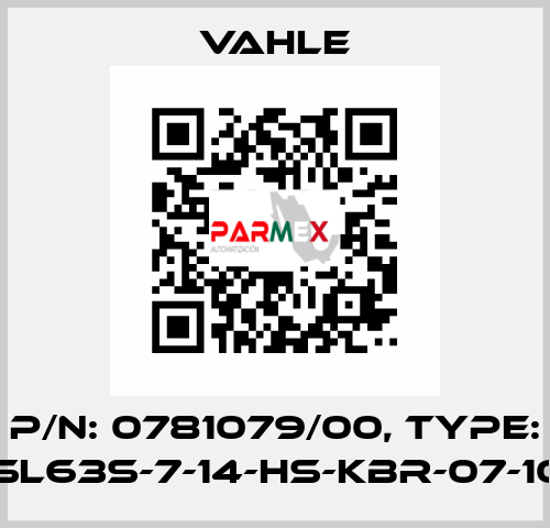 P/N: 0781079/00, Type: SA-KESL63S-7-14-HS-KBR-07-10-04-10 Vahle