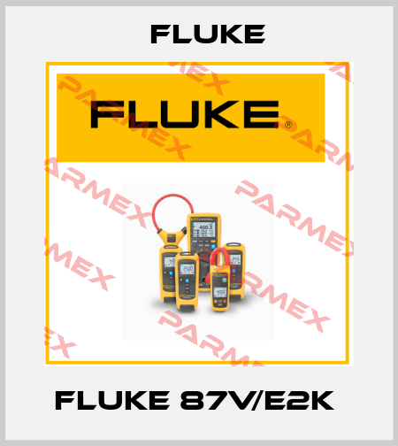 Fluke 87V/E2K  Fluke