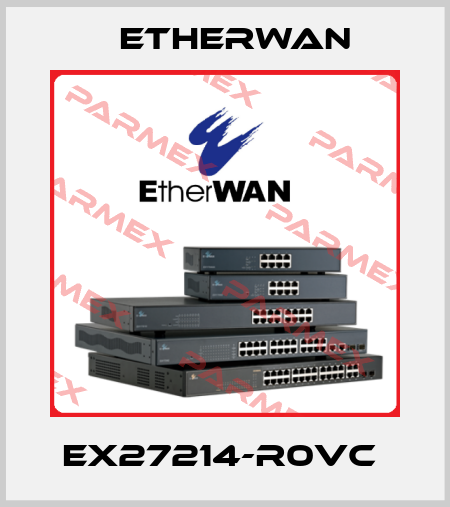 EX27214-R0VC  Etherwan
