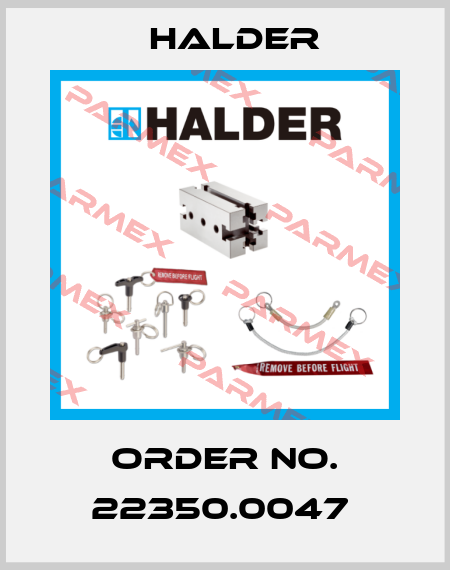 Order No. 22350.0047  Halder