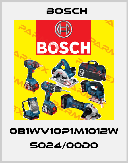 081WV10P1M1012W S024/00D0 Bosch