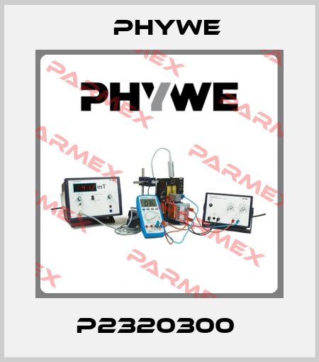 P2320300  Phywe
