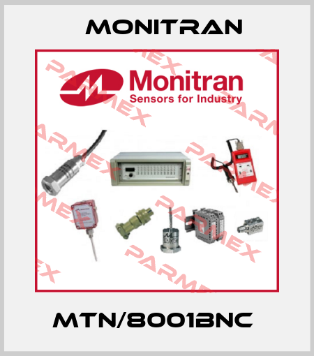 MTN/8001BNC  Monitran