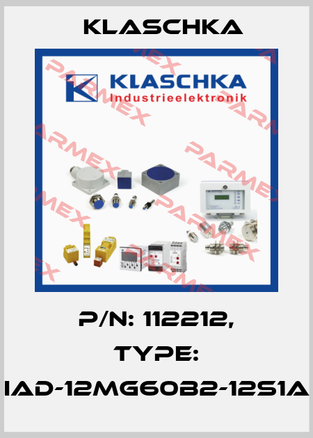P/N: 112212, Type: IAD-12mg60b2-12S1A Klaschka
