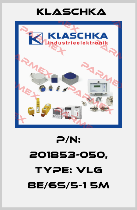 P/N: 201853-050, Type: VLG 8E/6S/5-1 5m Klaschka