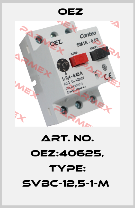 Art. No. OEZ:40625, Type: SVBC-12,5-1-M  OEZ