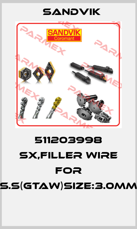 511203998 SX,FILLER WIRE FOR S.S(GTAW)SIZE:3.0MM  Sandvik