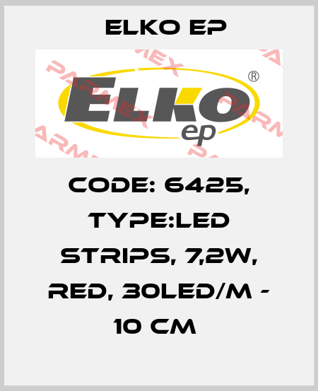 Code: 6425, Type:LED strips, 7,2W, RED, 30LED/m - 10 cm  Elko EP