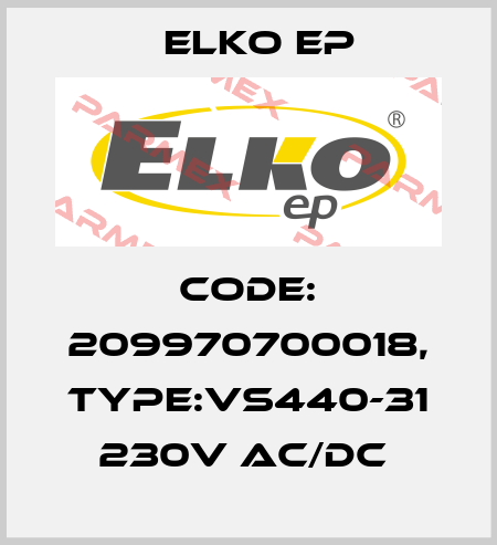 Code: 209970700018, Type:VS440-31 230V AC/DC  Elko EP