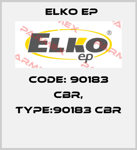 Code: 90183 CBR, Type:90183 CBR  Elko EP