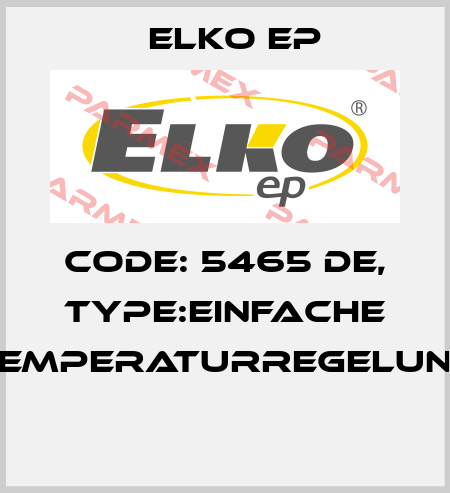 Code: 5465 DE, Type:Einfache Temperaturregelung  Elko EP