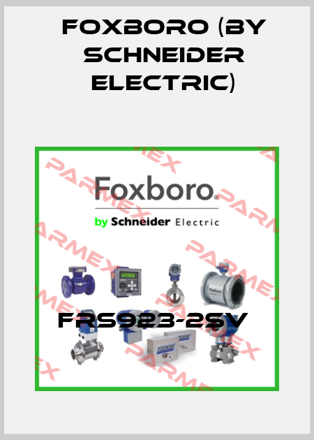 FRS923-2SV  Foxboro (by Schneider Electric)