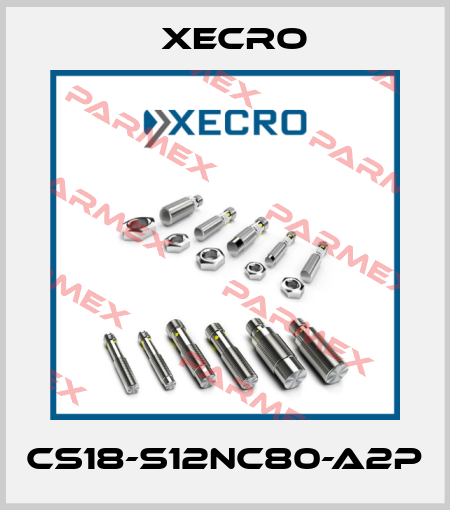 CS18-S12NC80-A2P Xecro