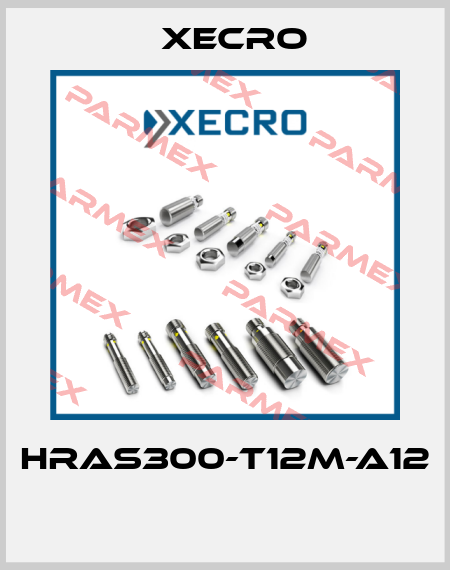 HRAS300-T12M-A12  Xecro