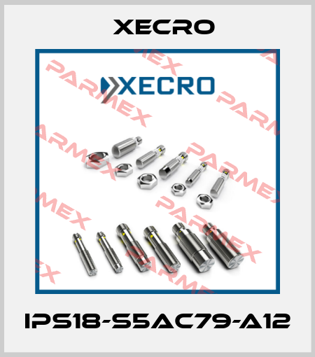 IPS18-S5AC79-A12 Xecro
