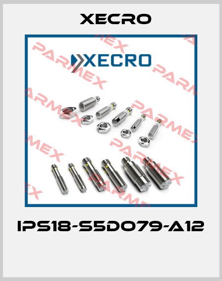 IPS18-S5DO79-A12  Xecro