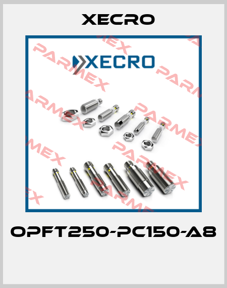 OPFT250-PC150-A8  Xecro