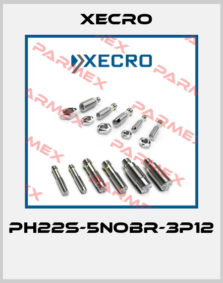 PH22S-5NOBR-3P12  Xecro
