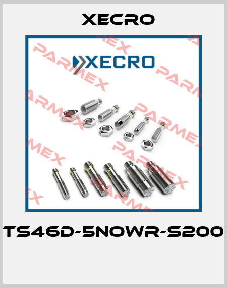 TS46D-5NOWR-S200  Xecro