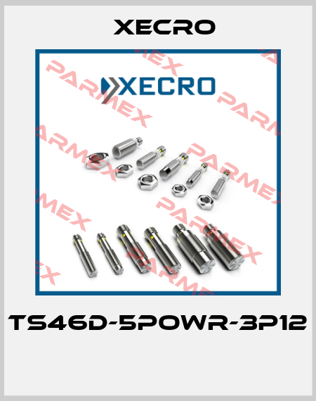TS46D-5POWR-3P12  Xecro