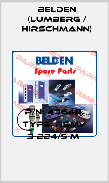 P/N: 43648, Type: RSMV 3-224/5 M  Belden (Lumberg / Hirschmann)