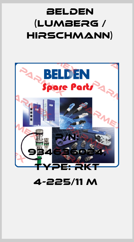 P/N: 934636024, Type: RKT 4-225/11 M  Belden (Lumberg / Hirschmann)