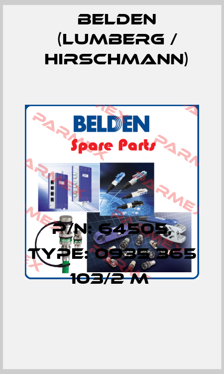 P/N: 64505, Type: 0935 365 103/2 M  Belden (Lumberg / Hirschmann)