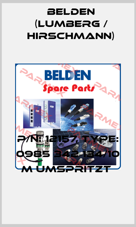 P/N: 12157, Type: 0985 342 134/10 M umspritzt  Belden (Lumberg / Hirschmann)