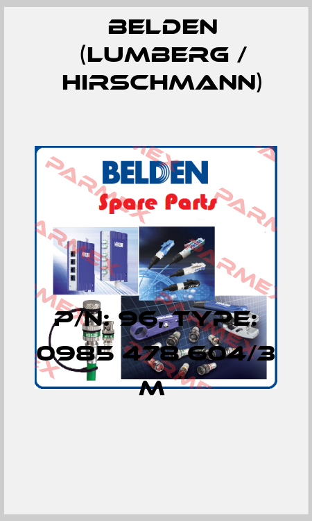 P/N: 96, Type: 0985 478 604/3 M  Belden (Lumberg / Hirschmann)