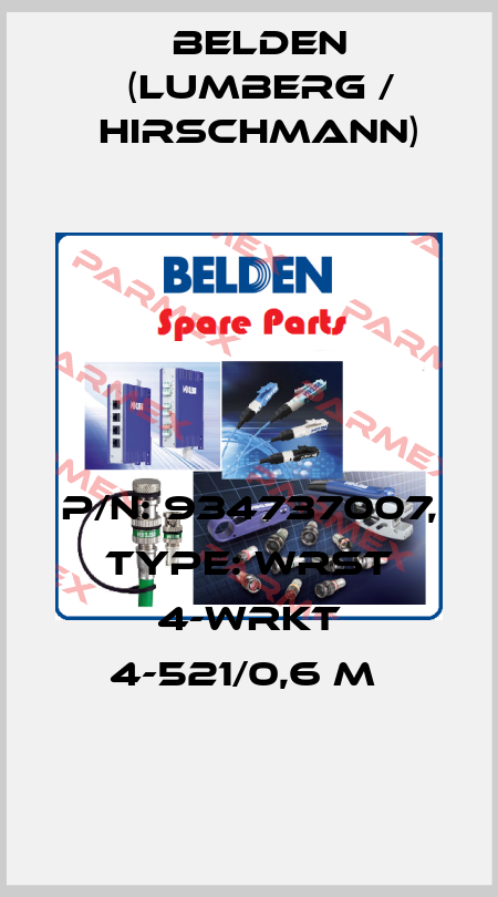 P/N: 934737007, Type: WRST 4-WRKT 4-521/0,6 M  Belden (Lumberg / Hirschmann)